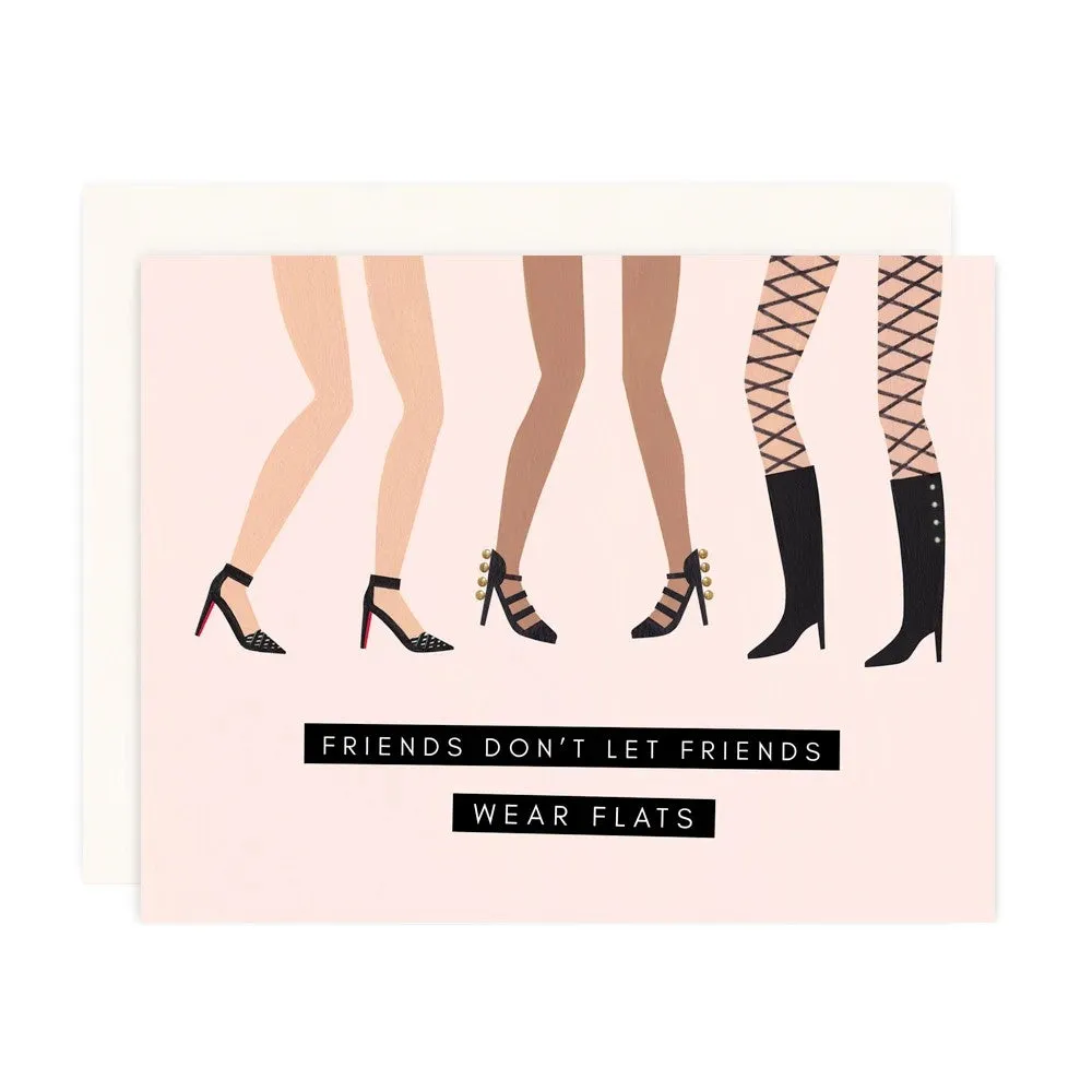 Friends Don't Let Friends Card